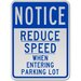 Reduce Speed When Entering Lot Sign